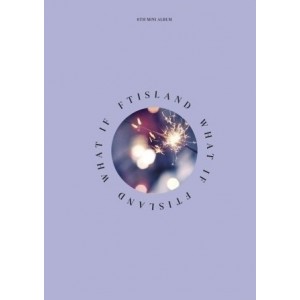 FTIsland - What If